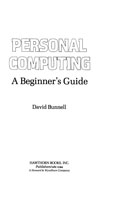 'Personal Computing: A Beginner's Guide,' by David Bunnel